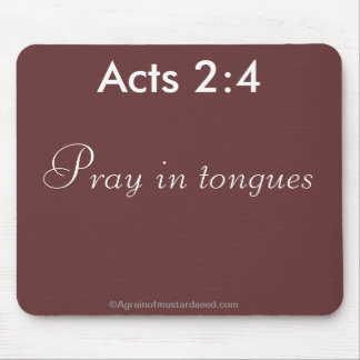 Pray in Tongues Bible Quote Mouse Pad