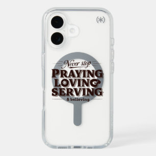 Pray Love Serve – Uplifting Christian Faith iPhone 16 Case