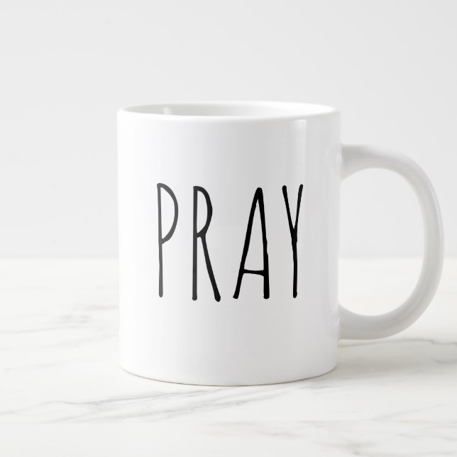 Pray Modern Black White Farmhouse Giant Coffee Mug (Right)