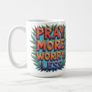 Pray More Worry Less 2 (color) Coffee Mug