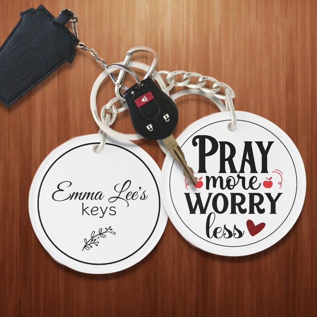 Pray More Worry Less Christian Quote Custom Keychain (Creator Uploaded)