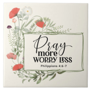 Pray More Worry Less Inspirational Quote Bible Ceramic Tile