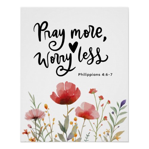 Pray More Worry Less Inspirational Quote Bible  Poster