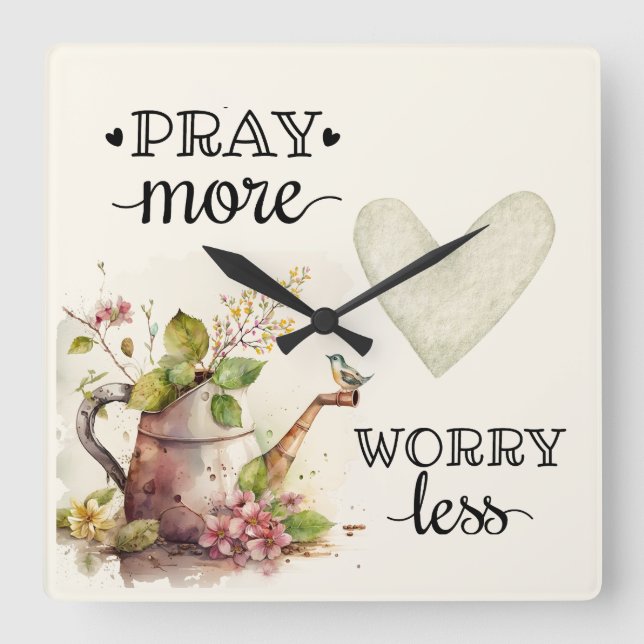 Pray More Worry Less Inspirational Quote Christian Square Wall Clock (Front)