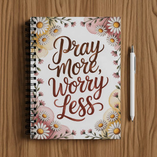 Pray more worry less notebook 