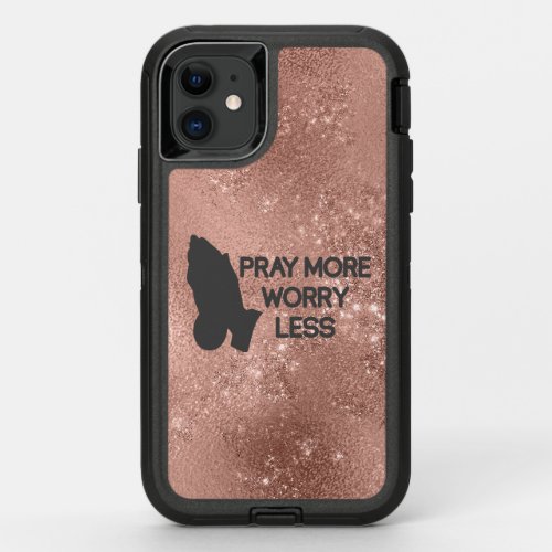 Pray More Worry Less Quote Rose Gold OtterBox Defender iPhone 11 Case