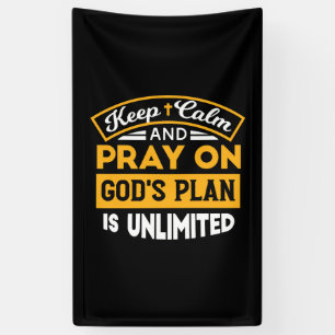 Pray On and Trust God's Unlimited Plan Faith-Based Banner