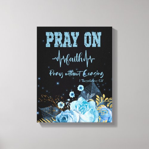 Pray On Christian  Canvas Print