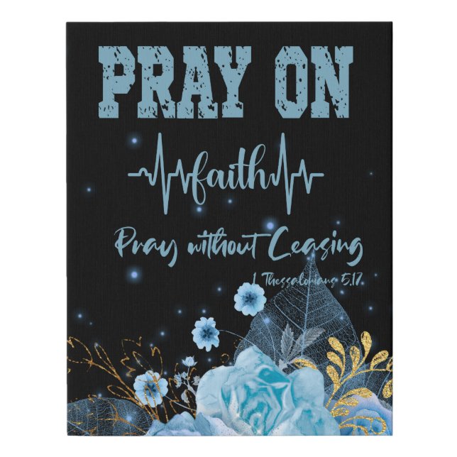 Pray On Christian Faux Canvas Print (Front)