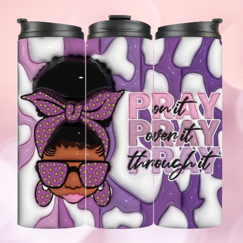 Pray On It 3D Inflated Tumbler