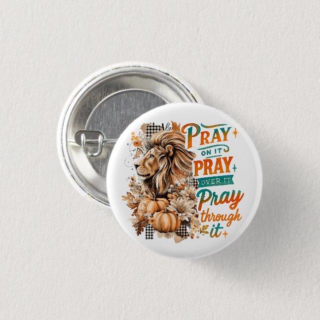 Pray On It....  Button (Front & Back)