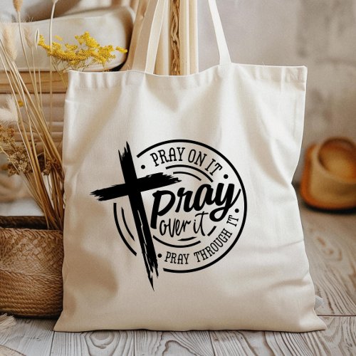 Pray On It Christian Cross Bible Verse Tote Bag