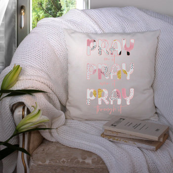 Pray On It Christian  Throw Pillow by Christian_Quote at Zazzle