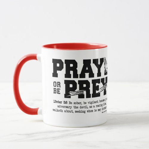 Pray or be Prey Mug
