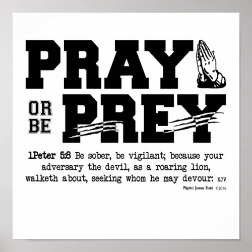 Pray or be Prey Poster