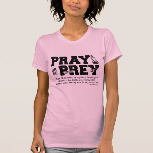 Pray or be Prey T_Shirt