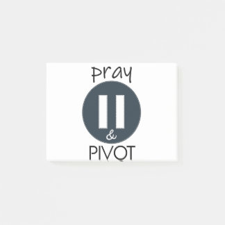 Pray Pause PIVOT Post-it Notes