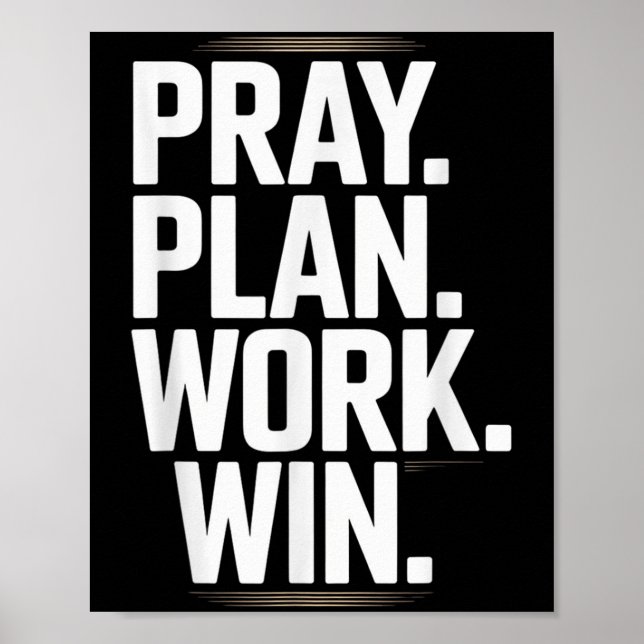 Pray Plan Work Win- Faith Hustle Christian Motivat Poster (Front)