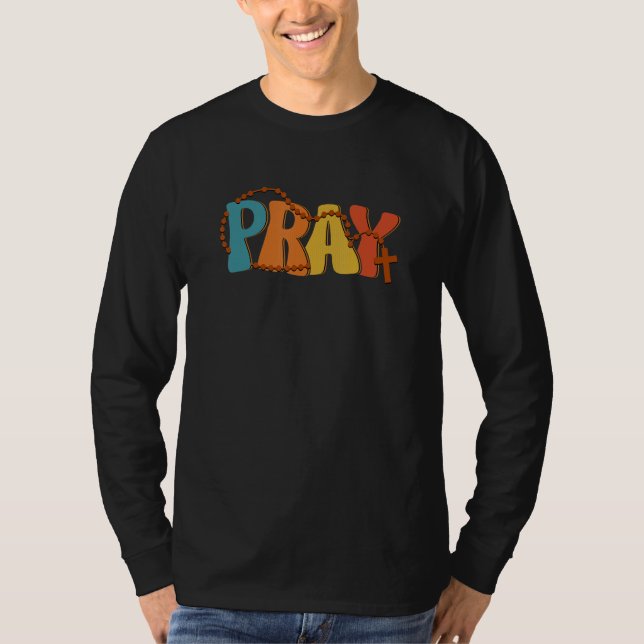 Pray Rosary Prayer Warrior Christian Faith Religio T-Shirt (Front)