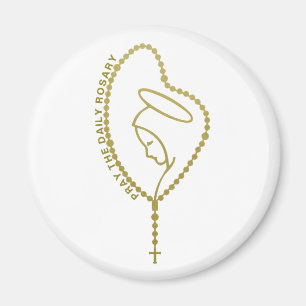 PRAY THE DAILY ROSARY VIRGIN MARY GOLD  MAGNET