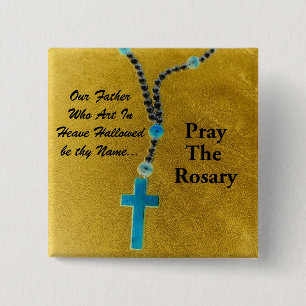 PRAY THE ROSARY BUTTON