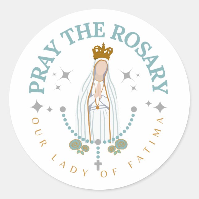 Pray The Rosary Fatima Classic Round Sticker (Front)