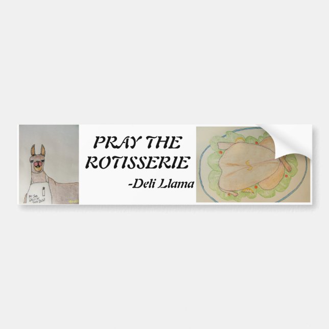 Pray the rotisserie bumper sticker (Front)