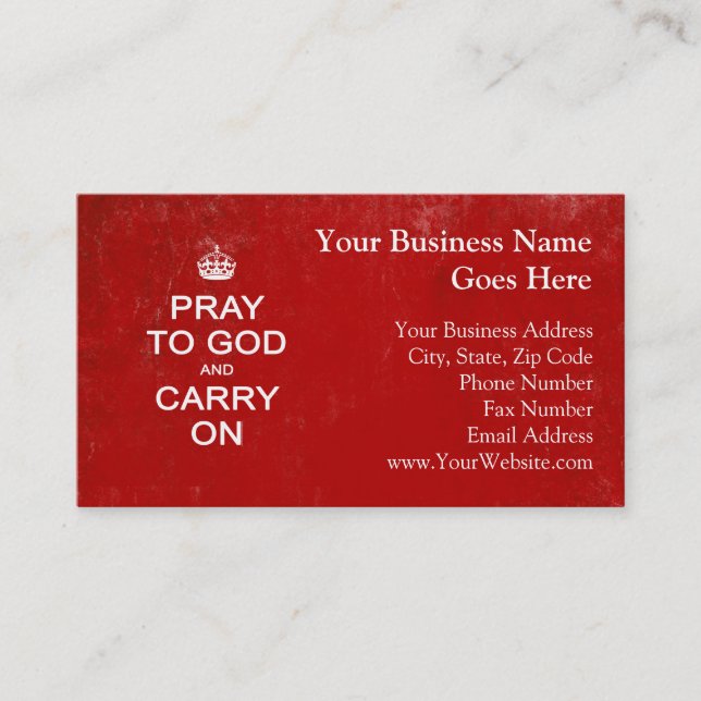 Pray to God and Carry On, Keep Calm Parody Business Card (Front)
