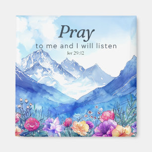 Pray to Me and I Will Listen - Jer29:12 Magnet