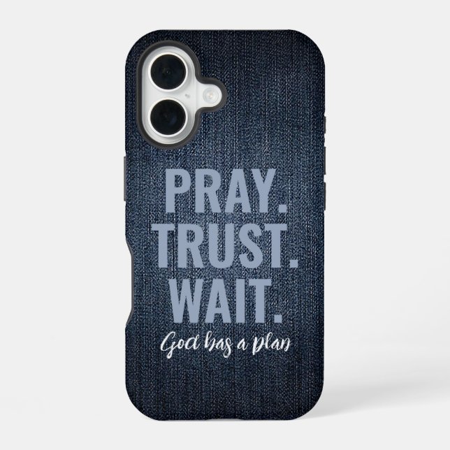 Pray Trust Wait Denim Iphone Case (Back)