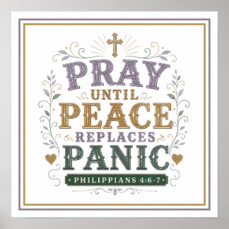 Pray Until Peace Replaces Panic Spiritual Quotes Poster