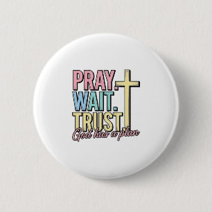 Pray Wait Trust Cross Christian Vintage Button