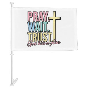 Pray Wait Trust Cross Christian Vintage Car Flag