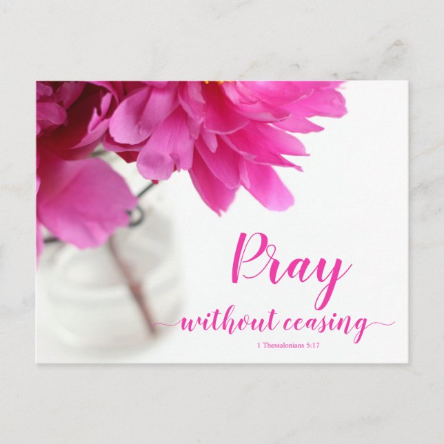 Pray Without Ceasing 1 Thessalonians 5:17 Peony Postcard (Front)