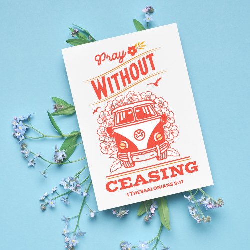 Pray Without Ceasing 1 Thessalonians 517 Postcard
