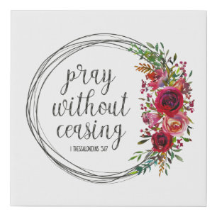 Pray Without Ceasing Faux Canvas Print