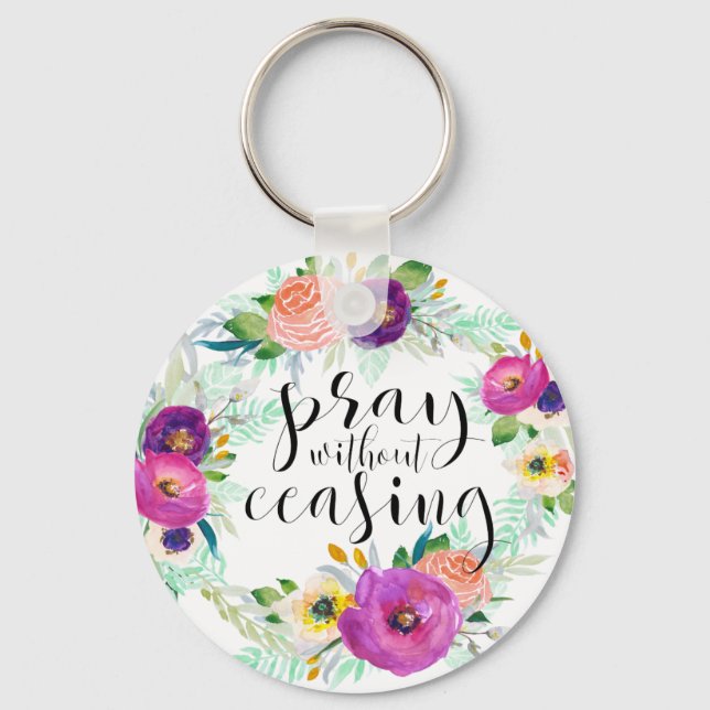 Pray Without Ceasing Keychain (Front)