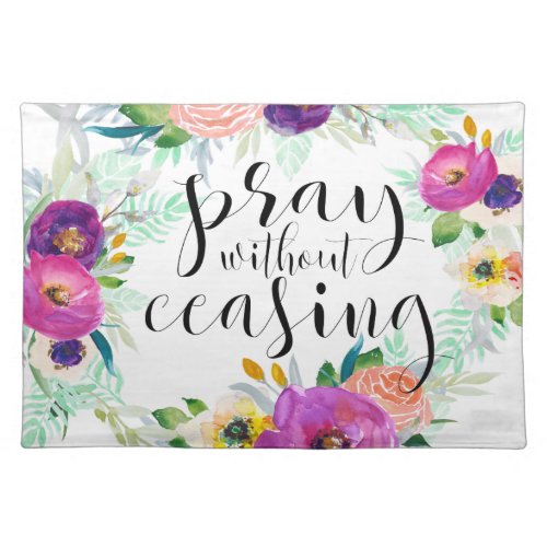 Pray Without Ceasing Placemat