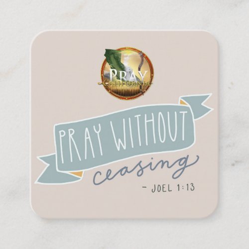Pray Without Ceasing Square Business Card