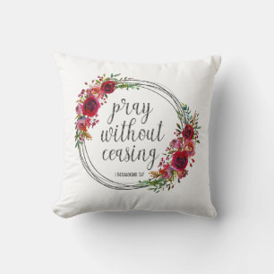 Pray Without Ceasing Throw Pillow