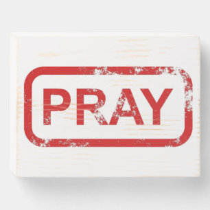 Pray Wood Box Sign