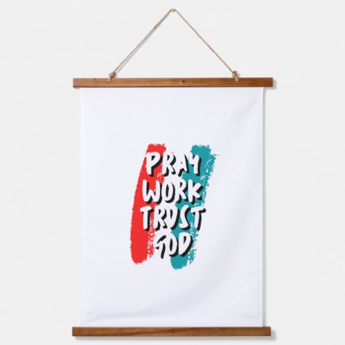 Pray work trust god inspirational quote  hanging tapestry