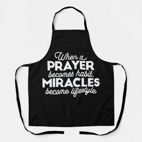 Prayer and Miracles Apron