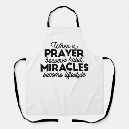 Prayer and Miracles Apron