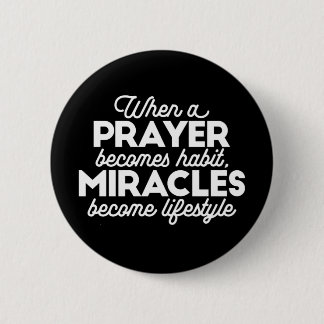 Prayer and Miracles Button