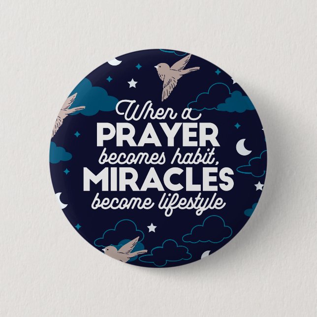 Prayer and Miracles Quotes Button (Front)