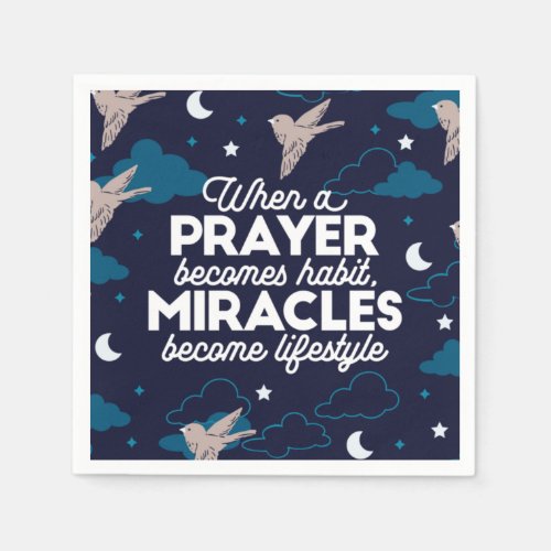 Prayer and Miracles Quotes Napkins