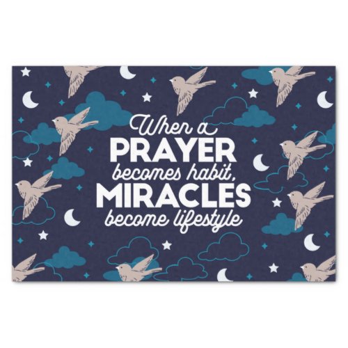 Prayer and Miracles Quotes Tissue Paper
