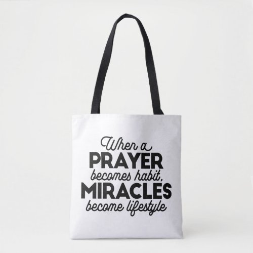 Prayer and Miracles Tote Bag