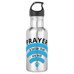 PRAYER BETTER THAN WIFI Motivational Stainless Steel Water Bottle